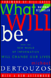 What Will Be